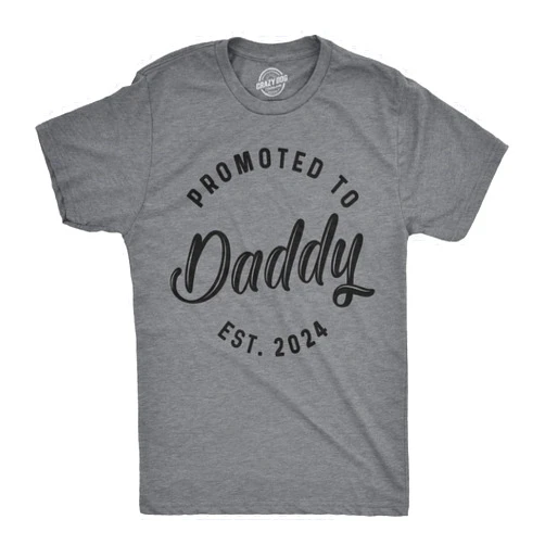 Crazy Dog T-Shirts Mens Promoted to Daddy 2024 2023 2022 2021 2020 T Shirt Fathers Day for New Best Dad Ever