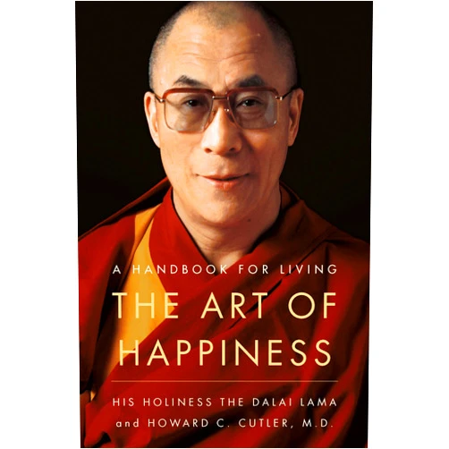 By Dalai Lama (Author) The Art of Happiness: A Handbook for Living
