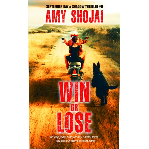 Amy Shojai Win Or Lose: A Dog Lover's Medical Thriller Suspense (The September Day Series Book 6)