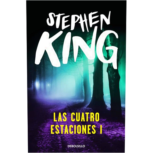 Spanish Edition by Stephen King (Author), Ángela Pérez Gómez (Translator), José Manuel Álvarez Flórez (Translator) & 0 more Las cuatro estaciones I: Primavera y verano (Best Seller) (Spanish Edition)