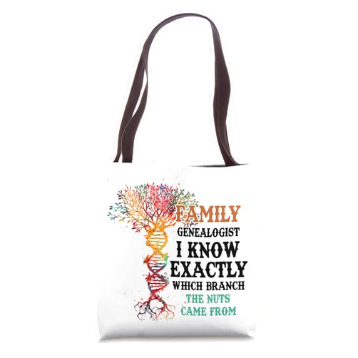 I Know Exactly Which The Branch Funny Genealogy Family Genealogist I Know Exactly Which Branch Genealogy Tote Bag