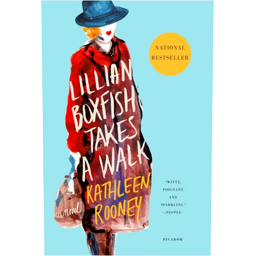 Kathleen Rooney Lillian Boxfish Takes a Walk: A Novel