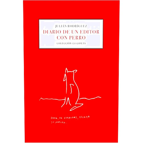 Spanish Edition by Martín López-Vega (Author), Julián Rodríguez (Original Author) Diario de un editor con perro