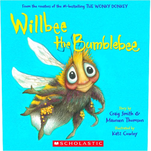 By Craig Smith (Author), Maureen Thomson (Author), Ms. Katz Cowley (Illustrator) & 0 more Willbee the Bumblebee