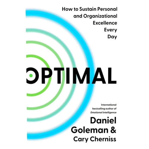 Daniel Goleman,Cary Cherniss Optimal: How to Sustain Personal and Organizational Excellence Every Day
