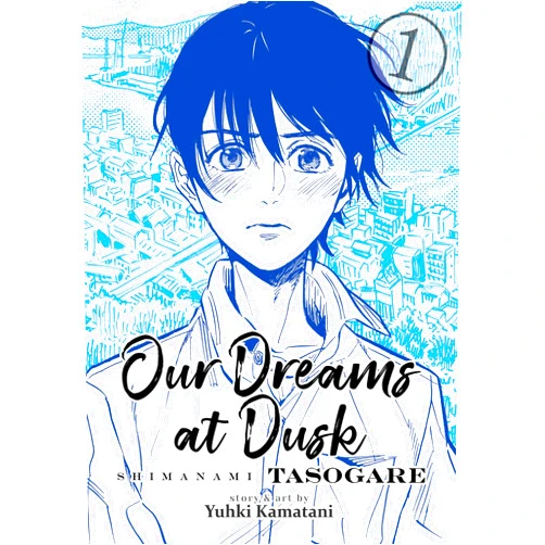 Yuhki Kamatani Our Dreams at Dusk: Shimanami Tasogare Vol. 1