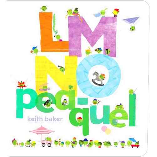 By Keith Baker (Author, Illustrator) LMNO Pea-quel (The Peas Series)