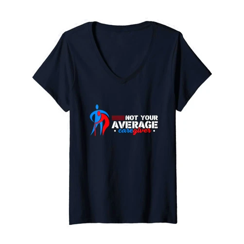 American Caregiver Association Not Your Average Caregiver (Official ACA Apparel) V-Neck T-Shirt