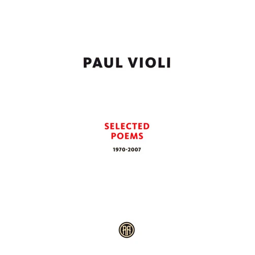 Paul Violi: Selected Poems 1970-2007