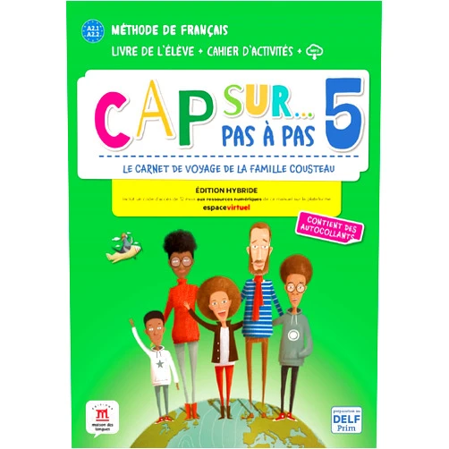 Amandine Demarteau,fanny Piat,Adélaïde Tilly,Nilgun Ergun,Stéphanie Pace,Hélène Simon Cap sur... pas à pas 5 Éd. hybride Livre + Cahier