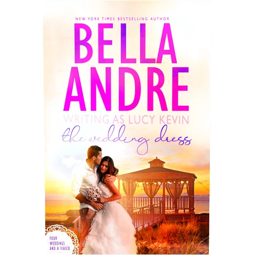 By Bella Andre (Author), Lucy Kevin (Author) Format: Kindle Edition The Wedding Dress (Four Weddings and a Fiasco 4)