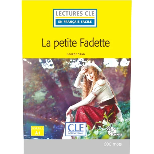 French Edition by George Sand (Author) LCFF La petite fadette + CD niveau A1 2è éd.