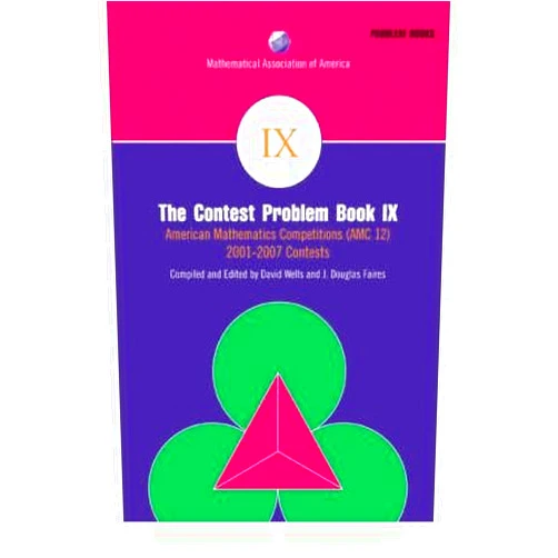 By Edited by J.Douglas Faires Edited by David M. Wells (Author) The Contest Problem: Bk. 9: American Mathematics Competitions (AMC 12) 2001-2007 Contests (MAA Problem Book Series) (Paperback) - Common