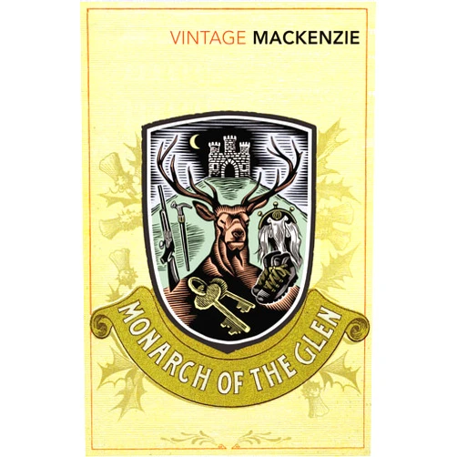 Compton Mackenzie The Monarch of the Glen