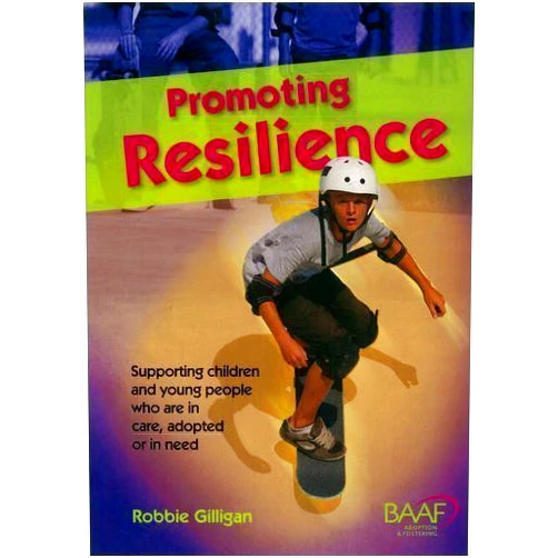 By gilligan-robbie (Author) Promoting Resilience: A Resource Guide on Working with Children in the Care System by Robbie Gilligan 2nd (second) Revised Edition (2009)