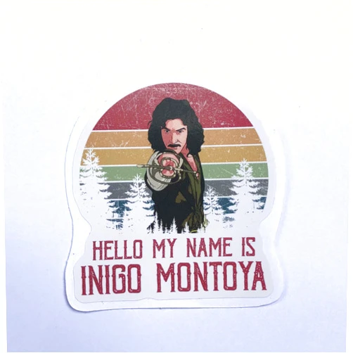HKP DESIGN Style (3Pcs) Inigo Montoya Princess Bride Hello My Name is Inigo Montoya Sticker 3