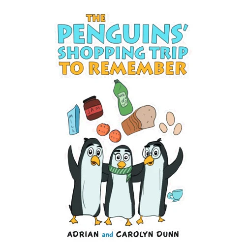 By Adrian Dunn (Author), Carolyn Dunn (Author) The Penguins’ Shopping Trip to Remember