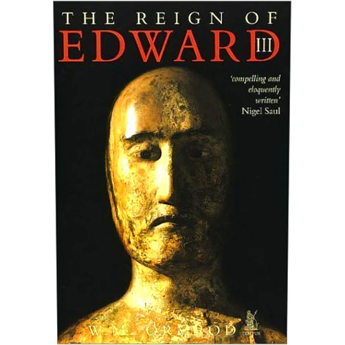 By W. Mark Ormrod (Author) The Reign of Edward III by W. M. Ormrod (2000-12-31)