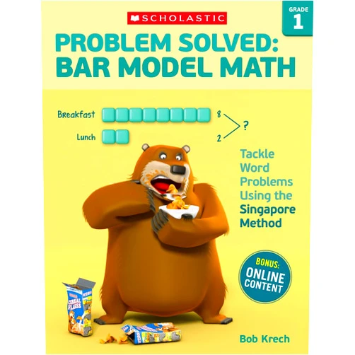 Bob Krech Problem Solved: Bar Model Math: Grade 1: Tackle Word Problems Using the Singapore Method