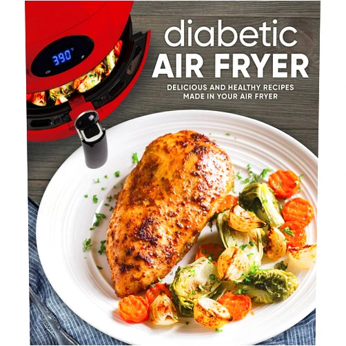 Publications International Ltd. Diabetic Air Fryer: Delicious and Healthy Recipes Made in Your Air Fryer