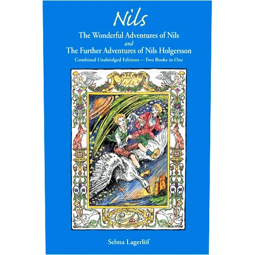 By Selma Lagerlöf (Author), Deb Schense (Editor), Joan Liffring-Zug Bourret (Editor), Melinda Bradnan (Editor), Dorothy Crum (Editor), Maureen Patterson (Editor), Astri Heiberg (Illustrator), M. A. Cook Design (Illustrator), Diane Heusinkveld (Illustrator), Velma Swanston Howard (Translator) & 6 more NILS: The Wonderful Adventures of NILS and The Further Adventures of Nils Holgersson: Combined Unabridged Editions—Two Books in One