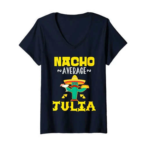 Nacho Average JULIA Personalized Name Gifts Nacho Average JULIA Custom Name Cinco De Mayo Sombrero V-Neck T-Shirt