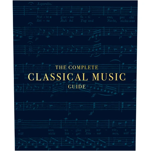 DK The Complete Classical Music Guide (DK Ultimate Guides)