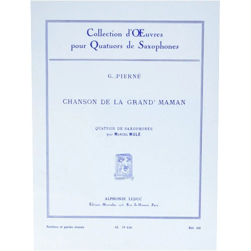 French Edition by PIERNE GABRIEL (COM (Author) GABRIEL PIERNE: CHANSON DE LA GRAND'MAMAN OP.3, NO.2 (SAXOPHONES 4)