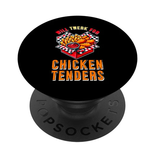Chicken Lovers Dance Food Humor Fun Will Twerk For Chicken Tenders Fun Humor PopSockets Adhesive PopGrip
