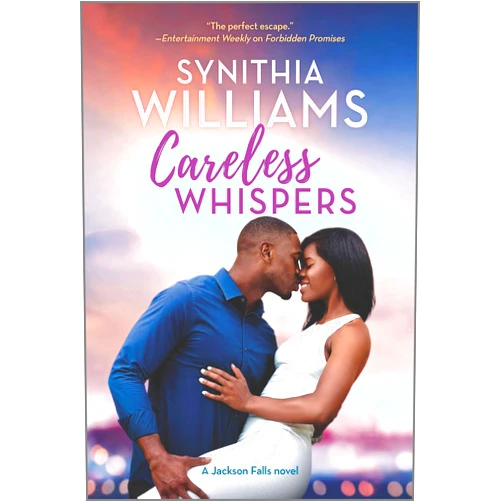 By Synithia Williams (Author) Format: Kindle Edition Careless Whispers (Jackson Falls Book 3)