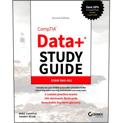 Mike Chapple,Sharif Nijim CompTIA Data+ Study Guide: Exam DA0-002 (Sybex Study Guide)