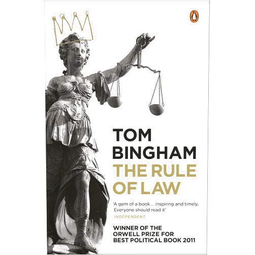 Tom Bingham The Rule of Law