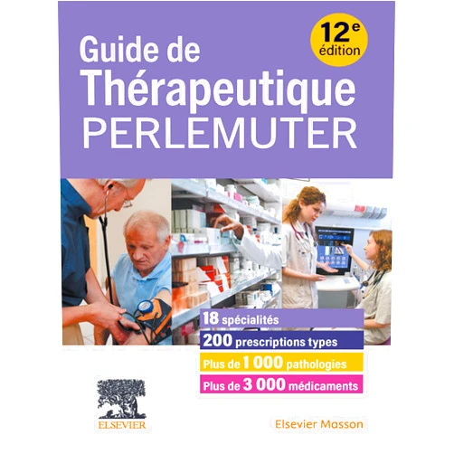Gabriel Perlemuter,Manon Renaudin,David Montani,Adela Voican,Tony TRUONG,Mélanie Bestaoui,Justine Saison,Madeleine Casper,Gabrielle Wallet,Eva Perlemuter,Kathleen Dessaix,Pierre Thoré,Jérôme Delaleu,Florence Ribeaudeau-Saindelle,Benjamin Wyplosz,Morgan Chirat,Lamia FOURNIS,Andrei Radtchenko,Francis Perreaux,Imad EL HAFIDI,Cédric Lebâcle,Yohann Loriot,Céline Talamon,Caroline Gillot-Lavabre,Frédéric Jacobs Guide de thérapeutique Perlemuter (French Edition)