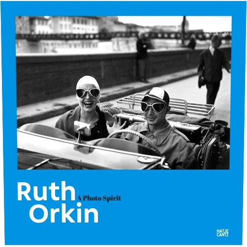 Nadine Barth,Mary Engel,Ruth Orkin,Kristen Gresh Ruth Orkin: A Photo Spirit