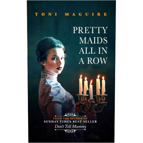 Toni Maguire Pretty Maids All In A Row