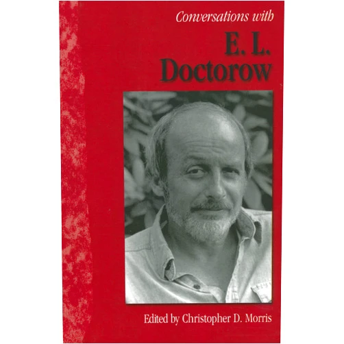 Christopher D. Morris Conversations with E. L. Doctorow (Literary Conversations Series)