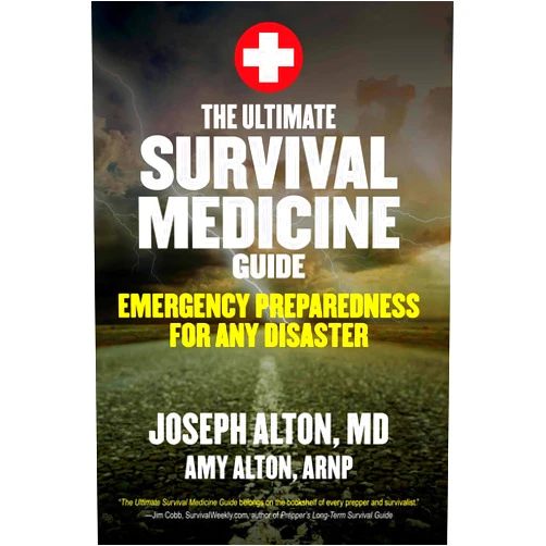 Amy Alton The Ultimate Survival Medicine Guide: Emergency Preparedness for ANY Disaster
