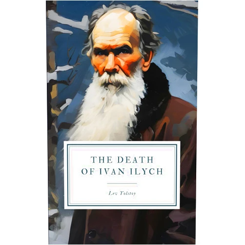 Lev Tolstoy,Aylmer Maude,Louise Maude The Death of Ivan Ilych