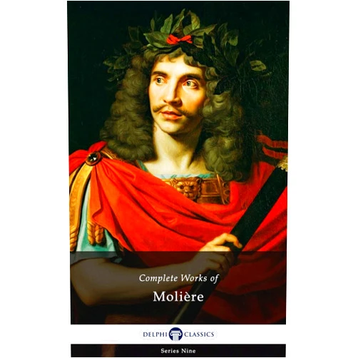By Molière (Author), A. R. Waller (Translator), Charles Heron Wall (Translator), Curtis Hidden Page (Translator), Henri van Laun (Translator) & 1 more Format: Kindle Edition Delphi Complete Works of Molière (Illustrated) (Delphi Series Nine Book 18)