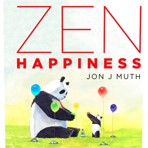 Jon J Muth Zen Happiness (A Stillwater and Friends Book)