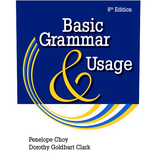 Penelope Choy,Dorothy Goldbart Clark Basic Grammar and Usage