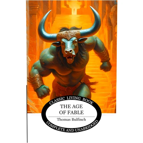 Thomas Bulfinch The Age of Fable