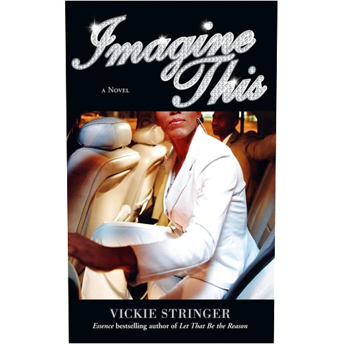 By Vickie M. Stringer (Author) Imagine This