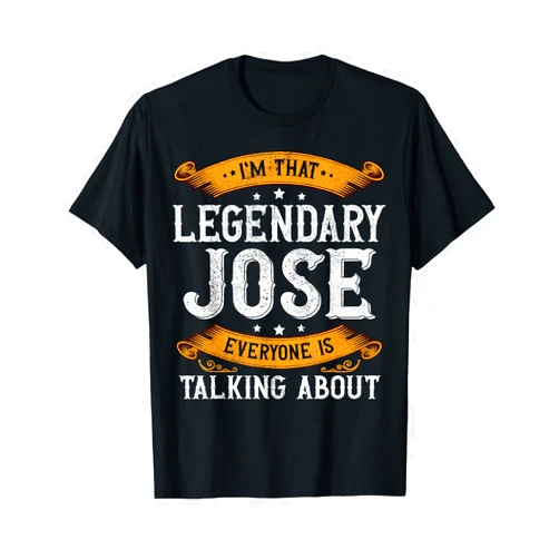 Jose Gifts Jose Men Name Birthday Gifts Jose Personal Name Funny Jose First Name T-Shirt