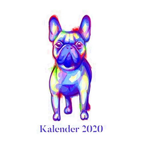 Frenchie Publishing Französische Bulldogge Kalender 2020: Frenchie Mama Terminplaner - Jahresplaner - Monatsplaner - Taschenkalender für Hundebesitzer A5 (15x23 cm) (German Edition)