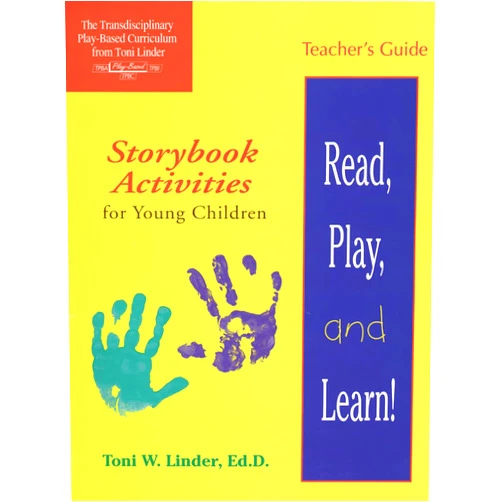 Toni Linder Ed.D.,Regina Boughan M.Ed. Teacher's Guide for Read, Play, and Learn!®: Storybook Activities for Young Children