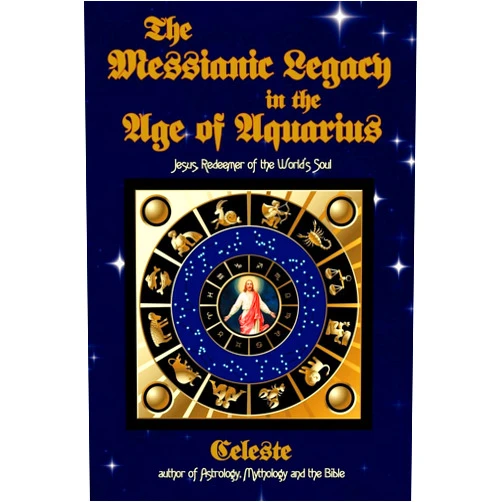 Morgan Levy The Messianic Legacy in the Age of Aquarius: Jesus, Redeemer of the World's Soul