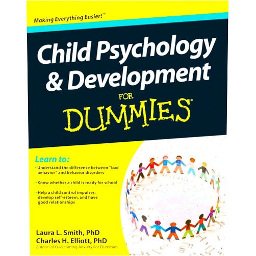 By Laura L. Smith (Author), Charles H. Elliott (Author) Child Psychology and Development For Dummies