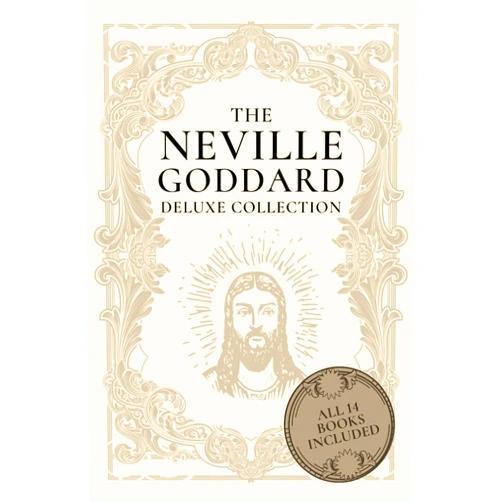 By Neville Goddard (Author), Noah Press (Author) The Neville Goddard Deluxe Collection: All 14 Books By A New Thought Pioneer