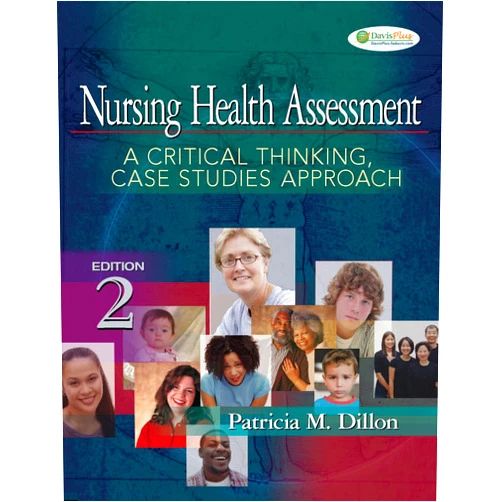 By Patricia M Dillon (Author) Format: Kindle Edition Nursing Health Assessment A Critical Thinking, Case Studies Approach